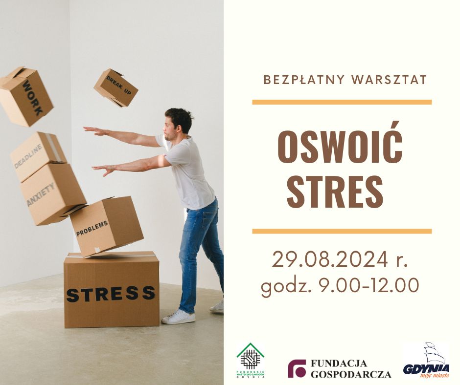 Bezpłatny warsztat :"Oswoić stres"